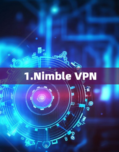1.Nimble VPN 1.Nimble VPN